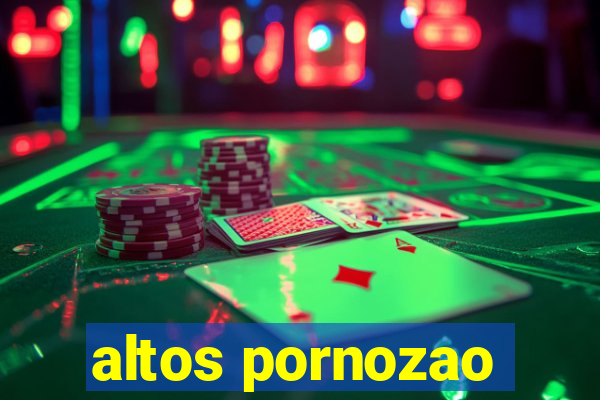 altos pornozao